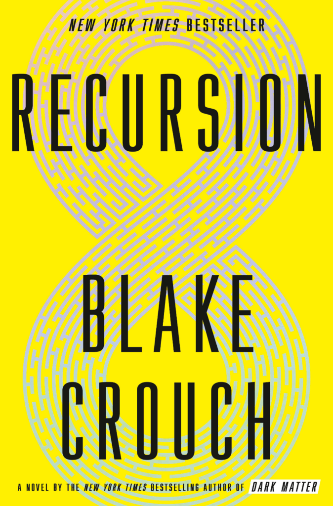 The cover art for Recursion by Blake Crouch